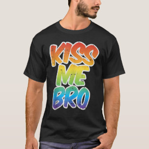 Kiss Me Bro  LGBT Q Rainbow Gay Pride Equality Men T-Shirt