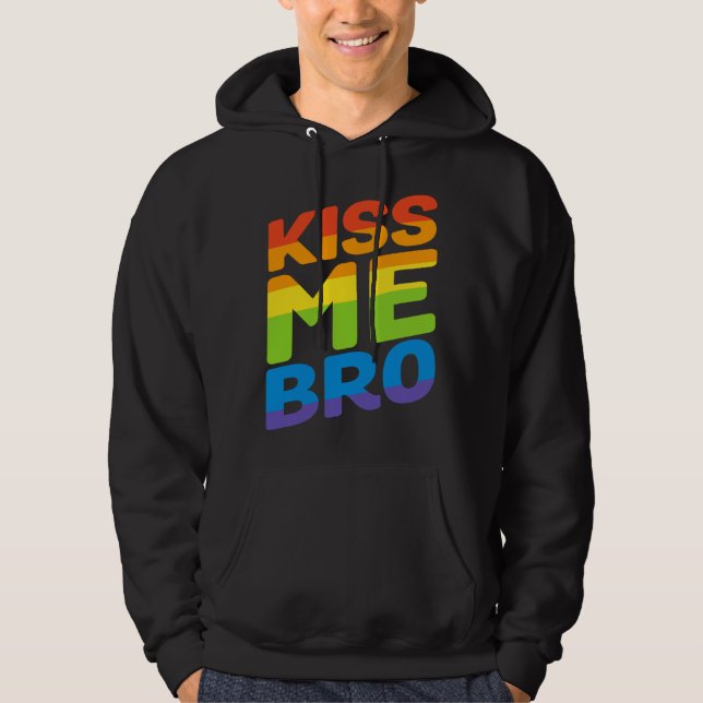 Kiss Me Bro Rainbow Flag  Gay Pride LGBT Hoodie (Front)