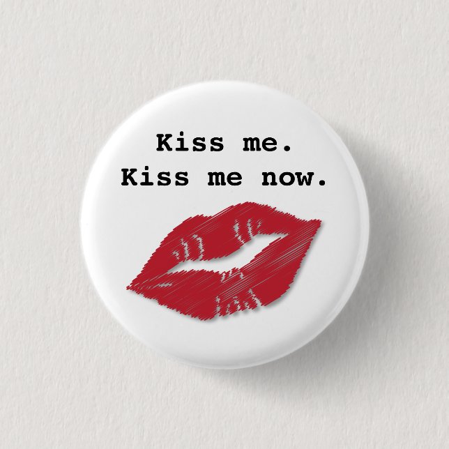 Kiss Me Button (Front)