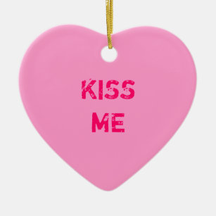 Kiss Me Conversation Heart Ornament