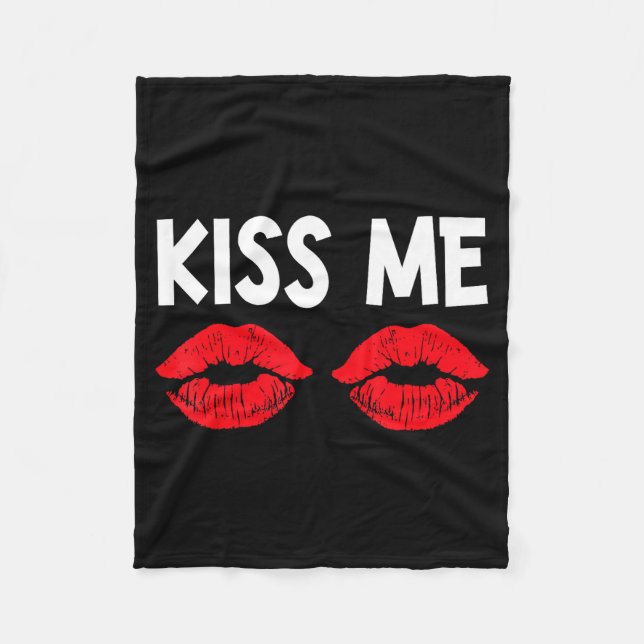 Kiss Me Funny Couples Tee Valentine's Day Couple M Fleece Blanket (Front)