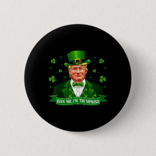 Kiss Me Funny Trump 2024 Patrick Day Patriotic Tak 6 Cm Round Badge