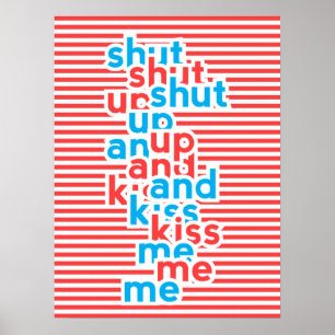 Kiss Me, Girl Power, typography Poster