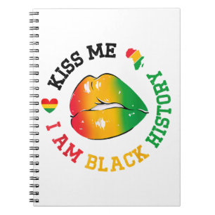 Kiss Me I Am Black History Month African American Notebook