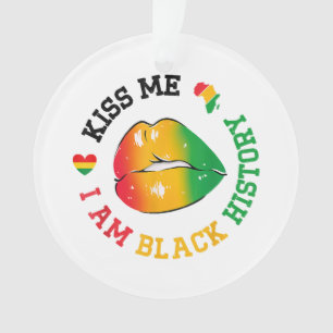 Kiss Me I Am Black History Month African American Ornament