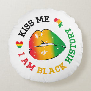 Kiss Me I Am Black History Month African American  Round Cushion
