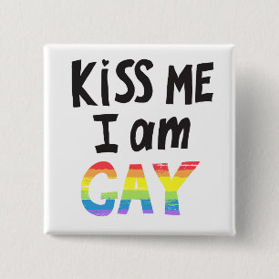 Kiss Me I Am Gay 15 Cm Square Badge