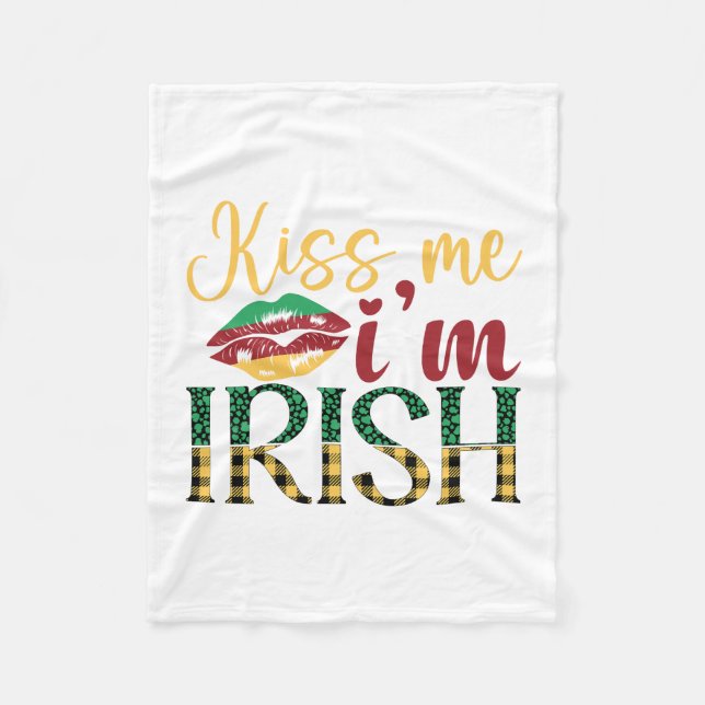Kiss Me I Am Irish Fleece Blanket (Front)
