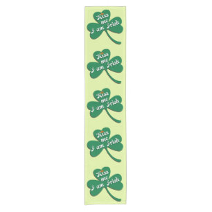 Kiss me I am Irish Short Table Runner