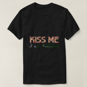 Kiss me I am Pakistani Funny Typography Country T-Shirt