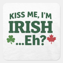 Kiss Me I’m Irish Eh Sticker