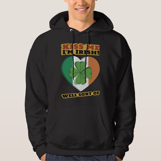 Kiss Me I m Irish Shamrock St Patrick s Day Hoodie (Front)