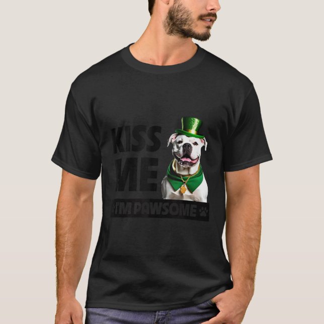 Kiss Me I m Pawsome American Bulldog Dog St Patric T-Shirt (Front)