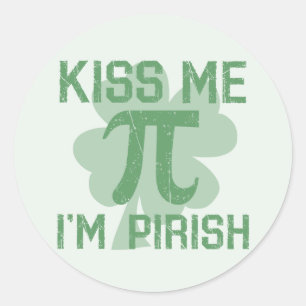 “Kiss Me, I’m Pi-rish” Classic Round Sticker