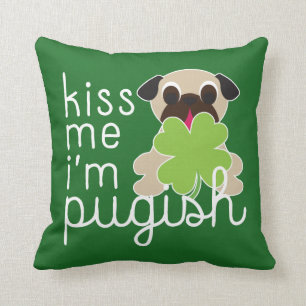 Kiss Me I’m Pugish Saint Patricks Day Pug Clover Cushion