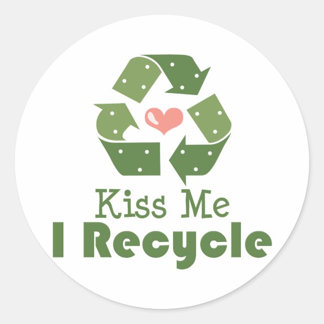 Kiss Me I Recycle Stickers (Front)