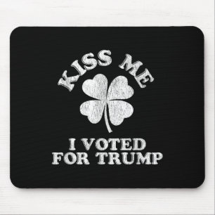 Kiss Me I Voted For Trump Mouse Mat