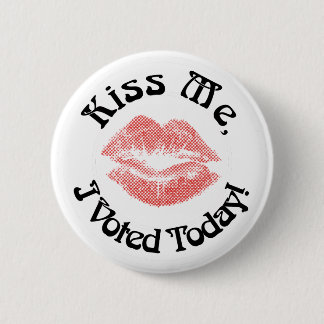 Kiss Me! I Voted Today! 6 Cm Round Badge