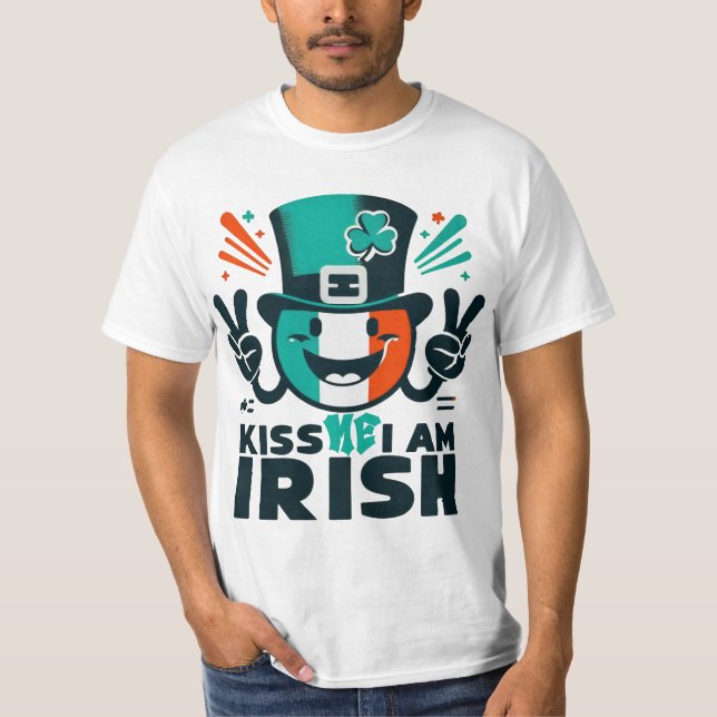 kiss me iam irish st patrick's day T-Shirt (Front)