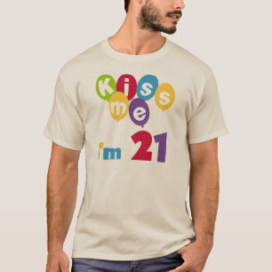 Kiss Me I'm 21 Birthday T-shirts and Gifts