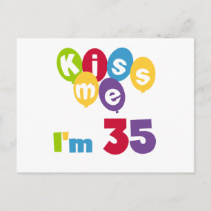 Kiss Me I'm 35 Birthday T-shirts and GIfts Postcard