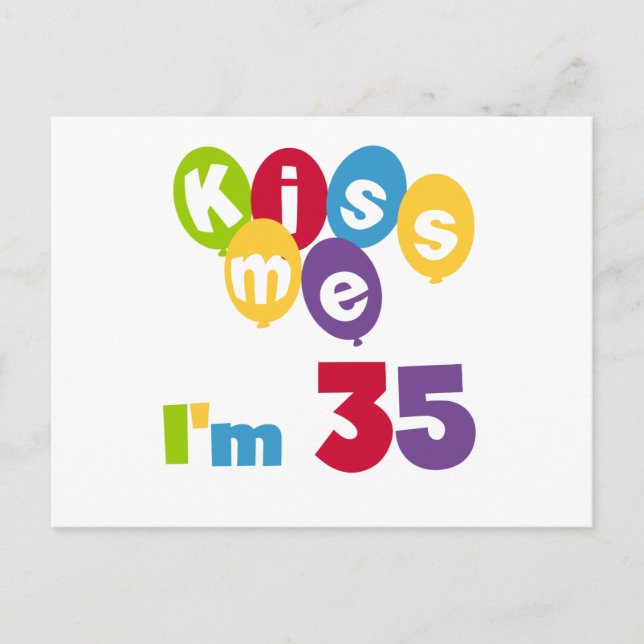 Kiss Me I'm 35 Birthday T-shirts and GIfts Postcard (Front)