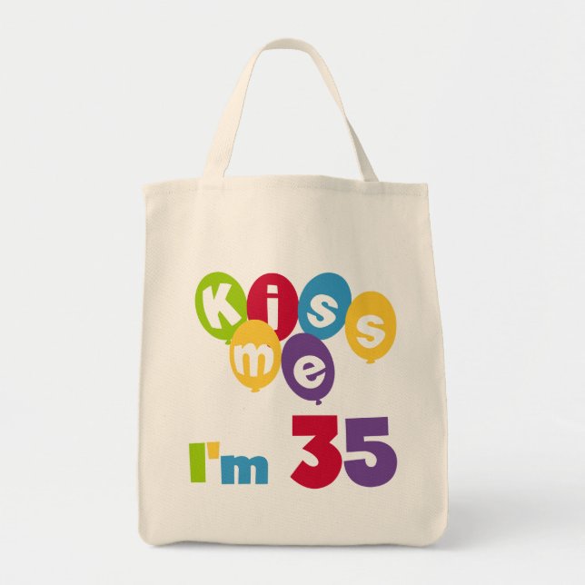 Kiss Me I'm 35 Birthday T-shirts and GIfts Tote Bag (Front)