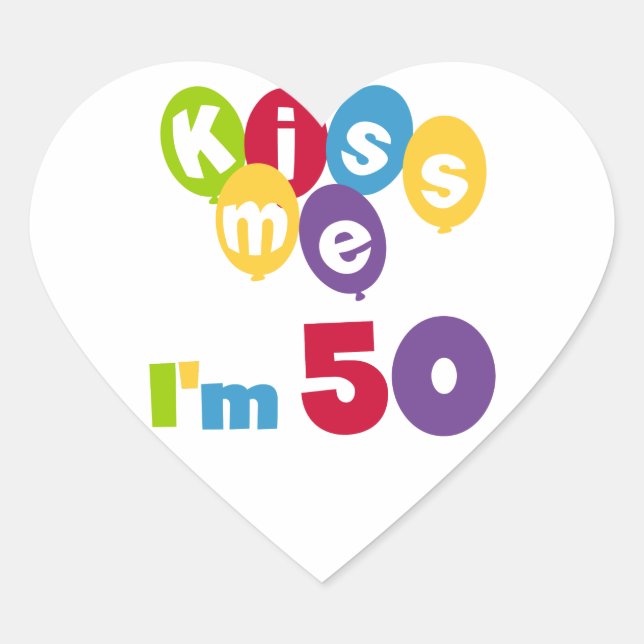 Kiss Me I'm 50 Birthday T-shirts and Gifts Heart Sticker (Front)