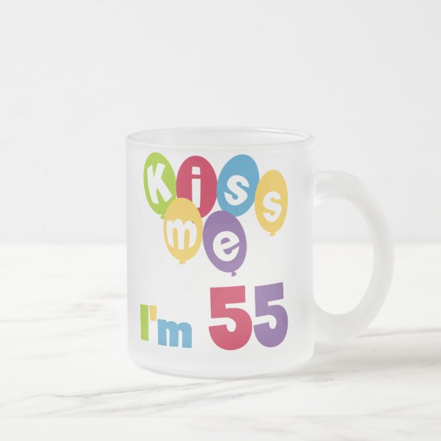 Kiss Me I'm 55 Birthday Tshirts and Gifts Frosted Glass Coffee Mug (Right)