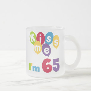 Kiss Me I'm 65 Birthday T-shirts and Gifts Frosted Glass Coffee Mug
