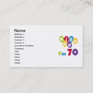 Kiss Me I'm 70 Birthday T-shirts and Gifts Business Card