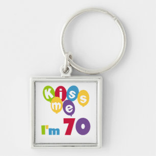 Kiss Me I'm 70 Birthday T-shirts and Gifts Key Ring