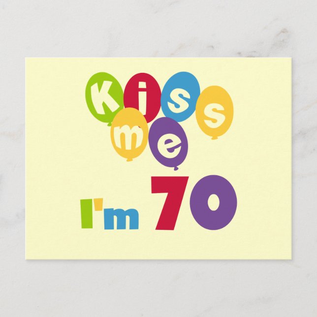 Kiss Me I'm 70 Birthday T-shirts and Gifts Postcard (Front)