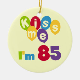 Kiss Me I'm 85 Birthday T-shirts and Gifts Ceramic Tree Decoration