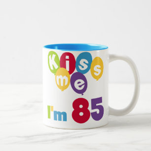 Kiss Me I'm 85 Birthday T-shirts and Gifts Two-Tone Coffee Mug