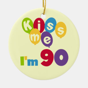 Kiss Me I'm 90 Birthday T-shirts and Gifts Ceramic Tree Decoration