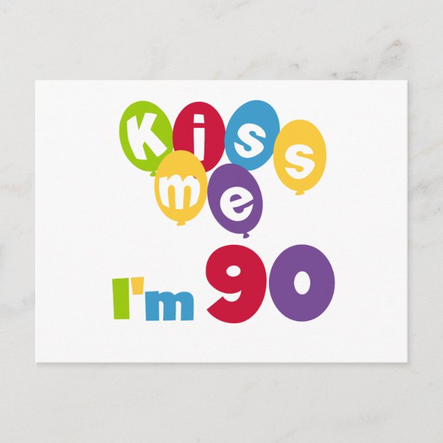 Kiss Me I'm 90 Birthday T-shirts and Gifts Postcard (Front)