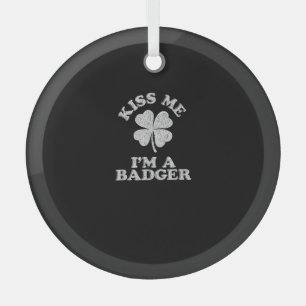 Kiss Me I'm A Badger ~ Demonym Wisconsin T-Shirt Glass Tree Decoration