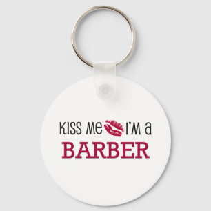 Kiss Me I'm a BARBER Key Ring