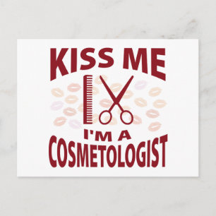 Kiss Me I'm A Cosmetologist Postcard