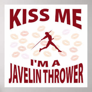 Kiss Me I'm A Javelin Thrower Poster