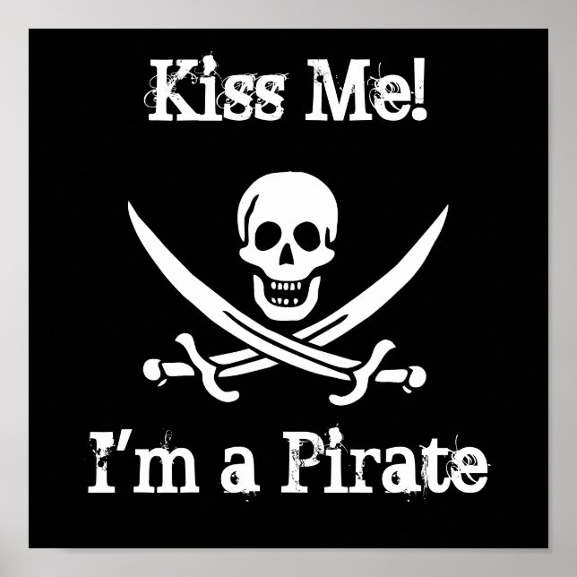 Kiss Me! I'm a Pirate Poster (Front)
