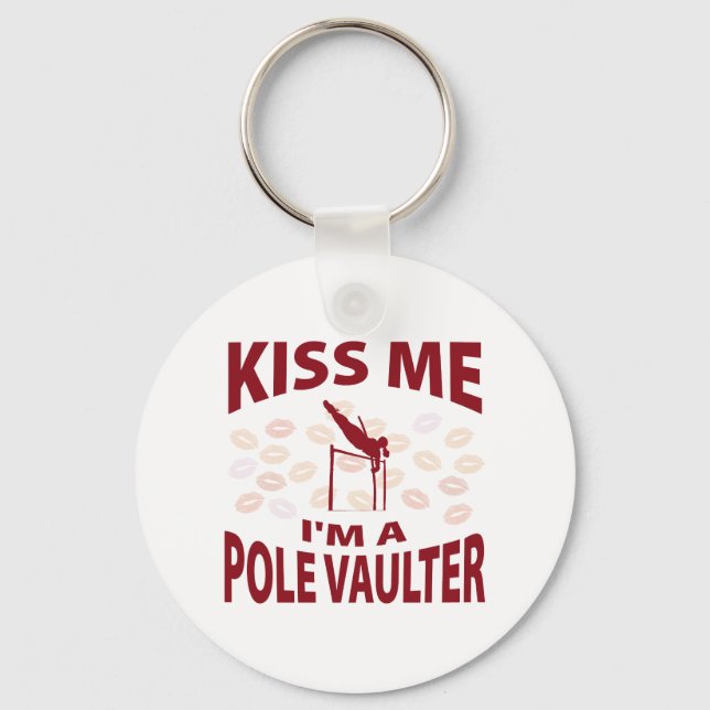 Kiss Me I'm A Pole Vaulter Key Ring (Front)