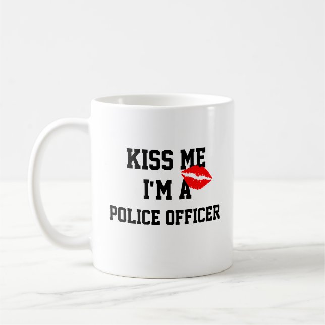 Kiss Me Im A Police Officer Mug (Left)