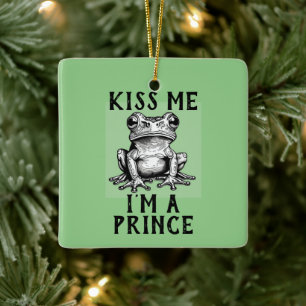 Kiss Me I'm A Prince Ceramic Ornament