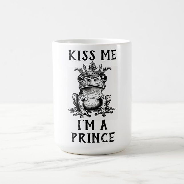 Kiss Me I'm A Prince Coffee Mug (Center)