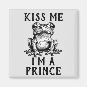Kiss Me I'm A Prince Magnet