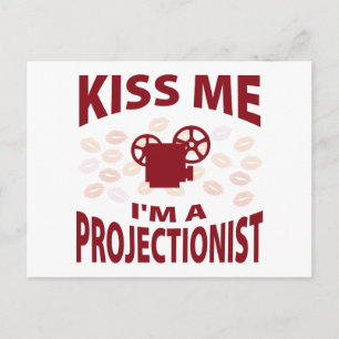 Kiss Me I'm A Projectionist Postcard