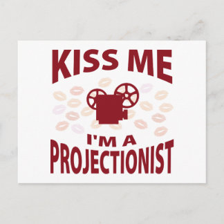 Kiss Me I'm A Projectionist Postcard