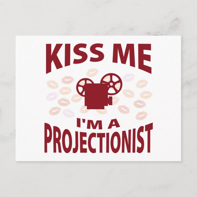 Kiss Me I'm A Projectionist Postcard (Front)